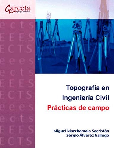 Topografía en ingeniería civil: Prácticas de campo, de Marchamalo Sacristán | portada del libro