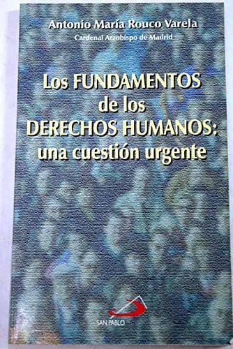 FUNDAMENTOS DE LOS DERECHOS HUMANOS, LOS, de ROUCO VARELA | portada del libro