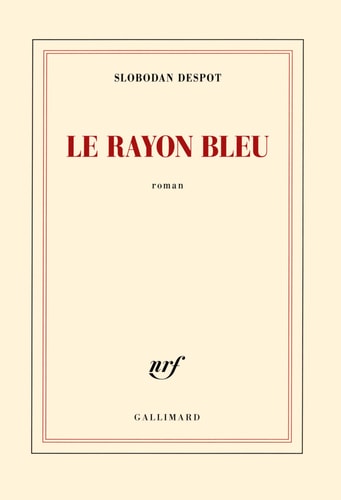 Le rayon bleu, de Slobodan Despot | portada del libro