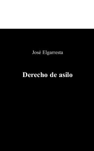 DERECHO DE ASILO, de ELGARRESTA | portada del libro