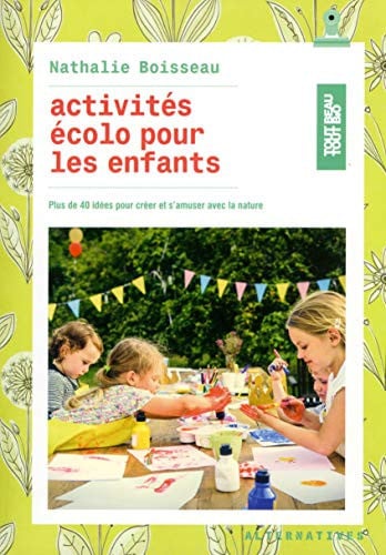 ACTIVITES ECOLO POUR LES ENFANTS, de BOISSEAU | portada del libro