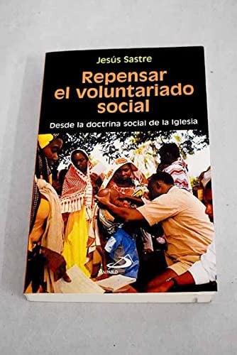 REPENSAR EL VOLUNTARIADO SOCIAL, de SASTRE GARCIA | portada del libro