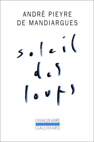 SOLEIL DES LOUPS, de André Pieyre de Mandiargues | portada del libro