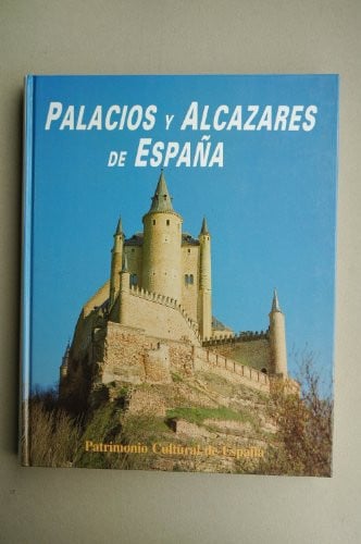 PALACIOS Y ALCAZARES DE ESPAÑA, de REYES GOMEZ | portada del libro
