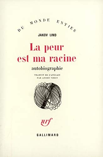 LA PEUR EST MA RACINE, de Jakov Lind | portada del libro