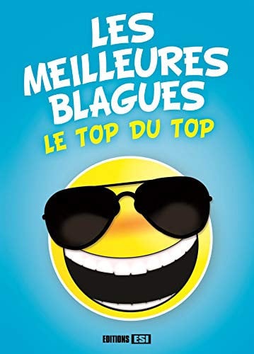 LES MEILLEURES BLAGUES LE TOP DU TOP, de COLLECTIF | portada del libro