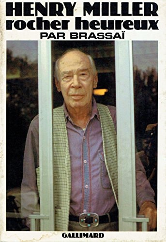 HENRY MILLER ROCHER HEUREUX, de Brassaï | portada del libro