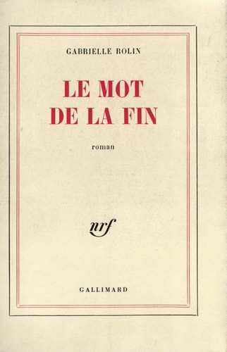 LE MOT DE LA FIN, de Rolin | portada del libro