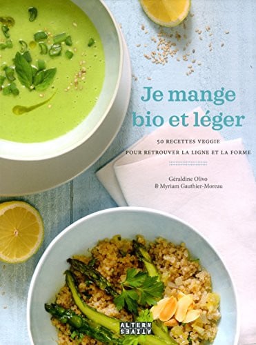 JE MANGE BIO ET LEGER, de GAUTHIER-MOREAU | portada del libro