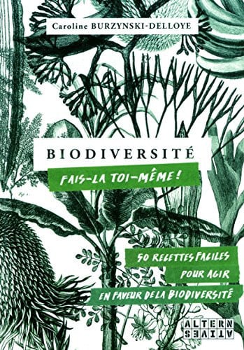 BIODIVERSITE FAIS-LA TOI-MEME, de BURZYNSKI-DELLO | portada del libro