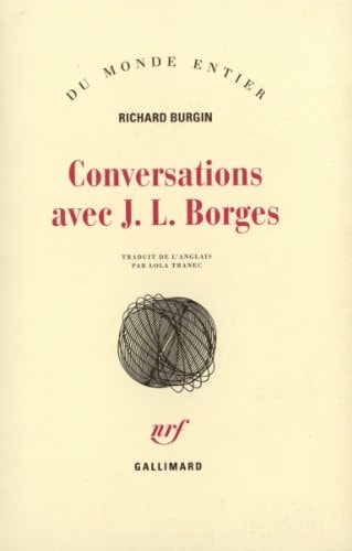 CONVERSATIONS AVEC JORGE LUIS BORGES, de Richard Burgin | portada del libro