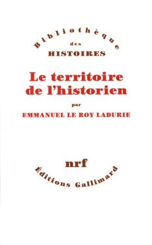 LE TERRITOIRE DE L'HISTORIEN T1, de Le Roy Ladurie | portada del libro