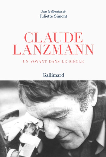 CLAUDE LANZMANN. UN VOYANT DANS LE SIECLE, de Juliette Simont | portada del libro