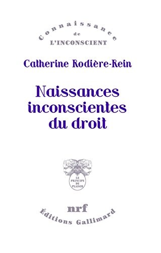 Naissances inconscientes du droit, de Catherine Rodière-Rein | portada del libro