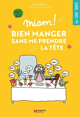 MIAM BIEN MANGER SANS ME PRENDRE LA TETE, de Sylvie Bulot | portada del libro