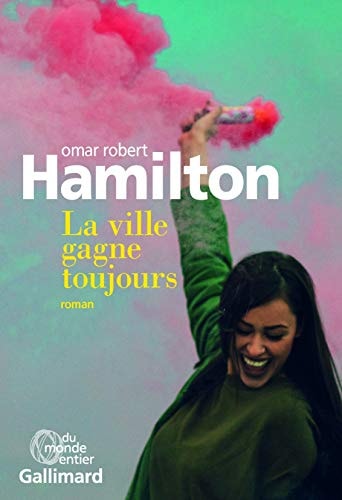 LA VILLE GAGNE TOUJOURS, de OMAR ROBERT HAMILTON | portada del libro