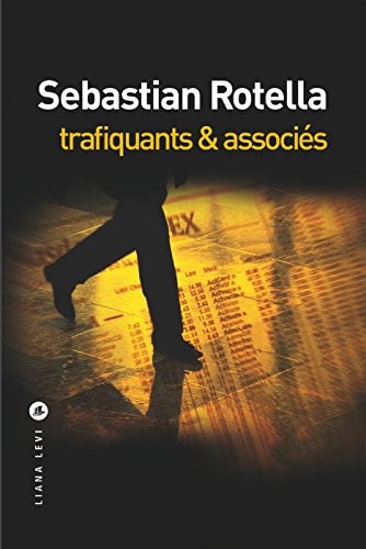 TRAFIQUANTS & ASSOCIES, de Sebastian Rotella | portada del libro