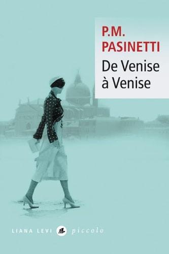 DE VENISE A VENISE, de Pier Maria Pasinetti | portada del libro