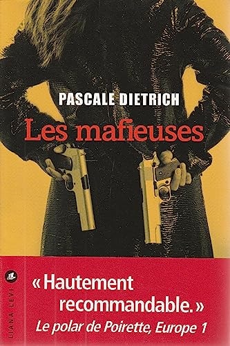 LES MAFIEUSES, de Pascale Dietrich | portada del libro