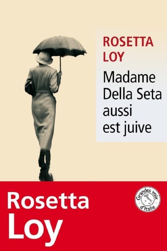 MADAME DELLA SETA AUSSI EST JUIVE, de Rosetta Loy | portada del libro