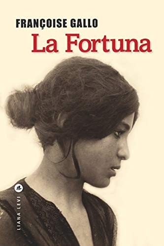 LA FORTUNA, de Françoise Gallo | portada del libro