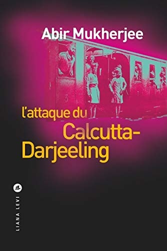 L ATTAQUE DU CALCUTTA DARJEELING, de Abir Mukherjee | portada del libro