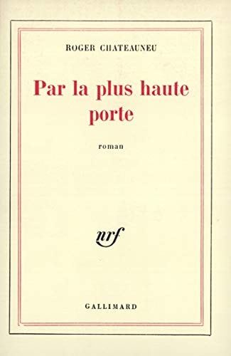 PAR LA PLUS HAUTE PORTE, de Chateauneu | portada del libro
