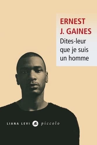 DITES-LEUR QUE JE SUIS UN HOMME NED, de Ernest J. Gaines | portada del libro