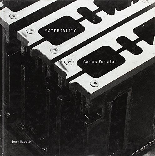Materiality. Carlos Ferrater, de Joan Sabaté | portada del libro