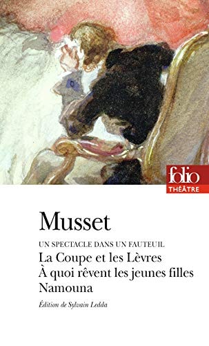 A QUOI REVENT LES JEUNES FILLES LA COUPE ET LES LEVRES ET AU, de Alfred de Musset | portada del libro