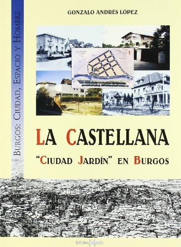 CASTELLANA CIUDAD JARDIN EN BURGOS+CD+34PLANOS, de LOPEZ | portada del libro