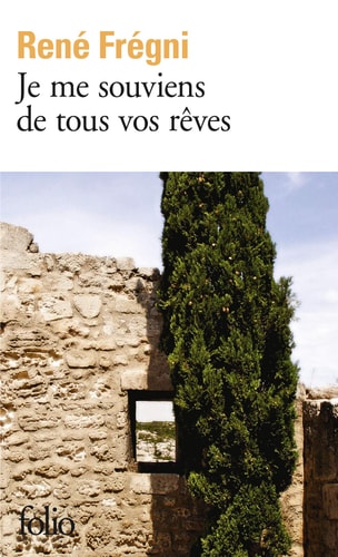 JE ME SOUVIENS DE TOUS VOS REVES, de René Frégni | portada del libro