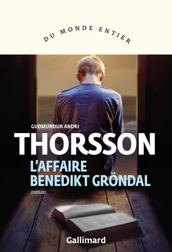 L'AFFAIRE BENEDIKT GRONDAL, de GUDMUNDUR ANDRI THORSSON | portada del libro