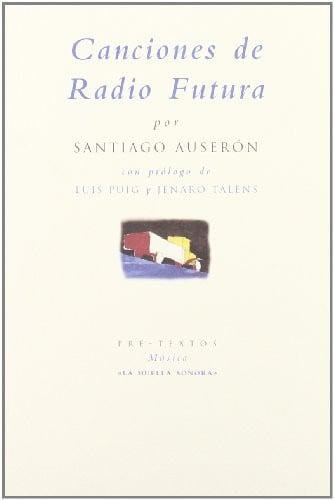 áCanciones de Radio Futura, de Santiago Auserón | portada del libro