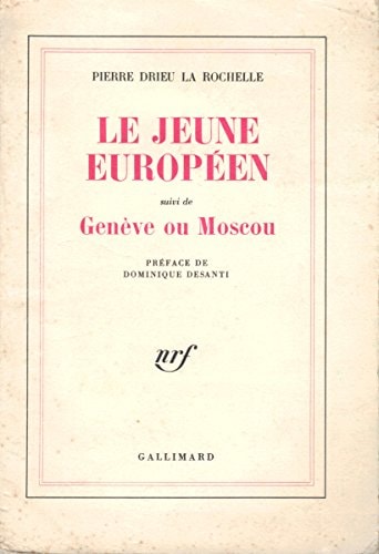 LE JEUNE EUROPEEN / GENEVE OU MOSCOU, de Drieu la Rochelle | portada del libro