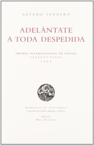 áAdelántate a toda despedida, de Tendero | portada del libro