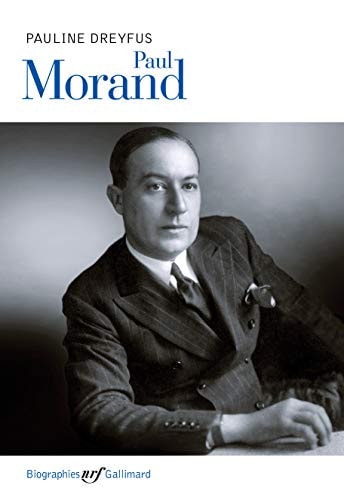 PAUL MORAND 1888-1976, de Pauline Dreyfus | portada del libro