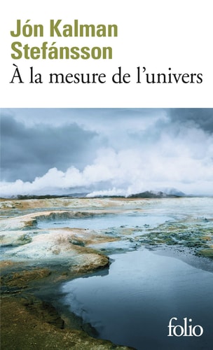 A LA MESURE DE L'UNIVERS, de Jón Kalman Stefánsson | portada del libro