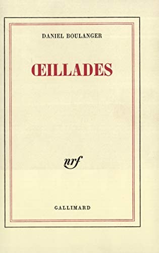 OEILLADES, de Daniel Boulanger | portada del libro