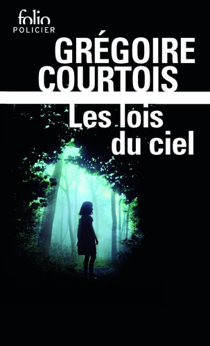 LOIS DU CIEL, de Grégoire Courtois | portada del libro