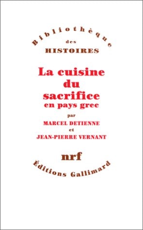 LA CUISINE DU SACRIFICE EN PAYS GREC, de Vernant | portada del libro