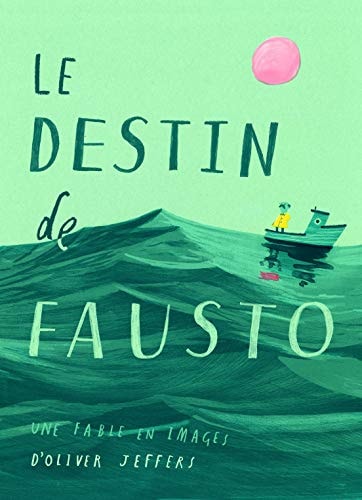 E DESTIN DE FAUSTO UNE FABLE EN IMAGES, de Oliver Jeffers | portada del libro