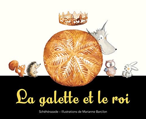 A GALETTE ET LE ROI, de Zéboudji Schéhérazade | portada del libro