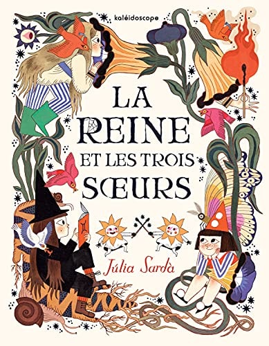 A REINE ET LES TROIS SOEURS, de Júlia Sardà | portada del libro