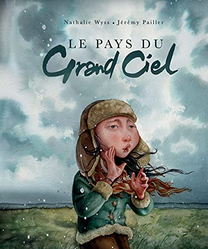 E PAYS DU GRAND CIEL, de Nathalie Wyss | portada del libro