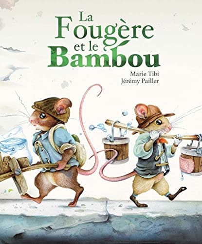 A FOUGERE ET LE BAMBOU, de Marie Tibi | portada del libro