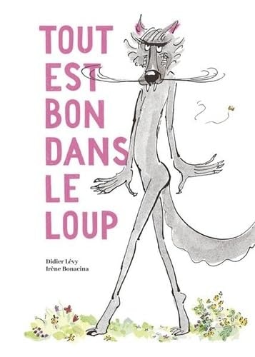 OUT EST BON DANS LE LOUP, de Didier Lévy | portada del libro