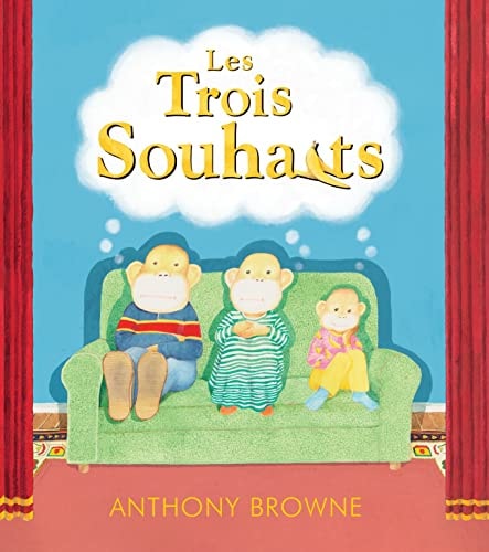ES TROIS SOUHAITS, de Anthony Browne | portada del libro