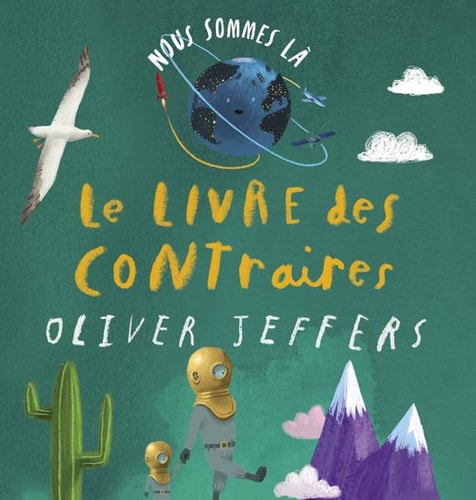 OUS SOMMES LA LE LIVRE DES CONTRAIRES, de Oliver Jeffers | portada del libro