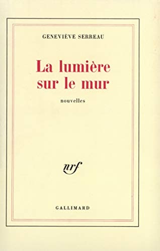 LA LUMIERE SUR LE MUR, de Serreau | portada del libro